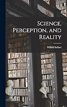 Science, Perception, and Reality