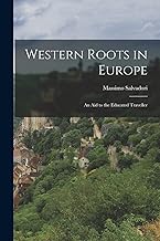 Western Roots in Europe: an Aid to the Educated Traveller