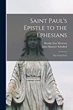 Saint Paul's Epistle to the Ephesians: the Greek Text