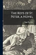 The Keys of St. Peter, a Novel