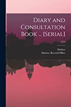 Diary and Consultation Book ... [serial]; 1725