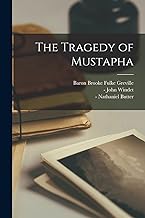 The Tragedy of Mustapha