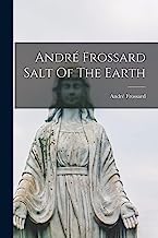 Andre Frossard Salt Of The Earth