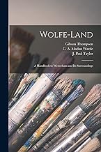 Wolfe-Land [microform]: a Handbook to Westerham and Its Surroundings