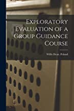 Exploratory Evaluation of a Group Guidance Course