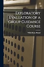 Exploratory Evaluation of a Group Guidance Course