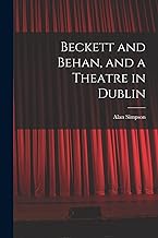 Beckett and Behan, and a Theatre in Dublin