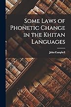 Some Laws of Phonetic Change in the Khitan Languages [microform]