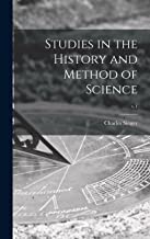 Studies in the History and Method of Science; v.1