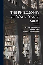 The Philosophy of Wang Yang-Ming