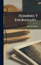 Hombres Y Engranajes...