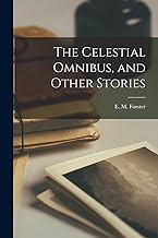 The Celestial Omnibus, and Other Stories