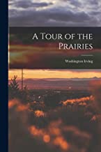A Tour of the Prairies