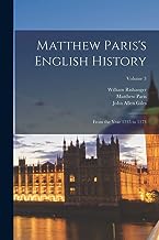 Matthew Paris's English History: From the Year 1235 to 1273; Volume 3