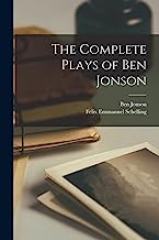 The Complete Plays of Ben Jonson
