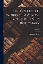 The Collected Works of Ambrose Bierce, The Devil's Dictionary; Volume II