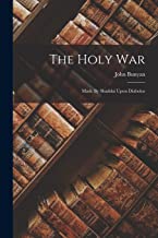The Holy War: Made By Shaddai Upon Diabolus