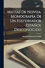 Matías de Novoa. Monografía de un historiador español desconocido