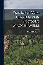 Das Buch vom Fürsten von Niccolo Macchiavelli.