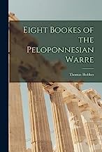 Eight Bookes of the Peloponnesian Warre
