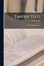 Tantrik Texts; Vol. IV; Kâlîvilâsa Tantra