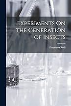 Experiments On the Generation of Insects