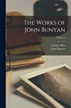 The Works of John Bunyan; Volume 2