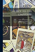 The Key to the Universe;
