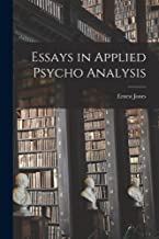 Essays in Applied Psycho Analysis