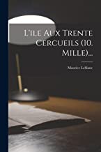 L'ile Aux Trente Cercueils (10. Mille)...