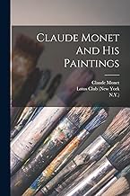 Claude Monet And His Paintings