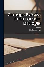 Critique, Exégèse Et Philologie Bibliques