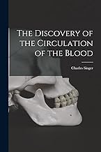 The Discovery of the Circulation of the Blood