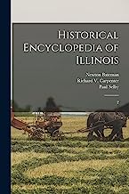 Historical Encyclopedia of Illinois: 2