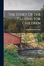 The Story Of The Pilgrims For Children