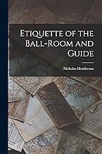 Etiquette of the Ball-Room and Guide