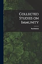 Collected Studies on Immunity