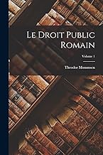 Le Droit public romain; Volume 1