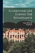 Florentine Life During the Renaissance