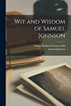 Wit and Wisdom of Samuel Johnson