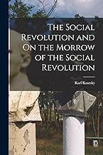 The Social Revolution and On the Morrow of the Social Revolution
