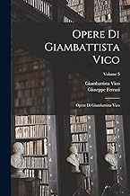 Opere Di Giambattista Vico: Opere Di Giambattista Vico; Volume 5