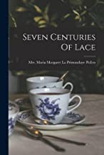 Seven Centuries Of Lace