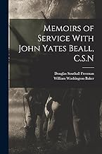 Memoirs of Service With John Yates Beall, C.S.N