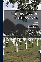 The History of Grecian War; Volume I