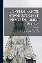 La vie de Rancé. Introduction et Notes de Julien Benda