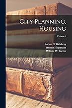 City Planning, Housing; Volume 2