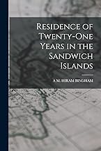 Residence of Twenty-One Years in the Sandwich Islands
