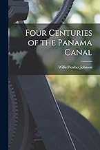 Four Centuries of the Panama Canal