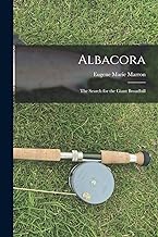 Albacora; the Search for the Giant Broadbill
